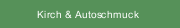 Kirch & Autoschmuck